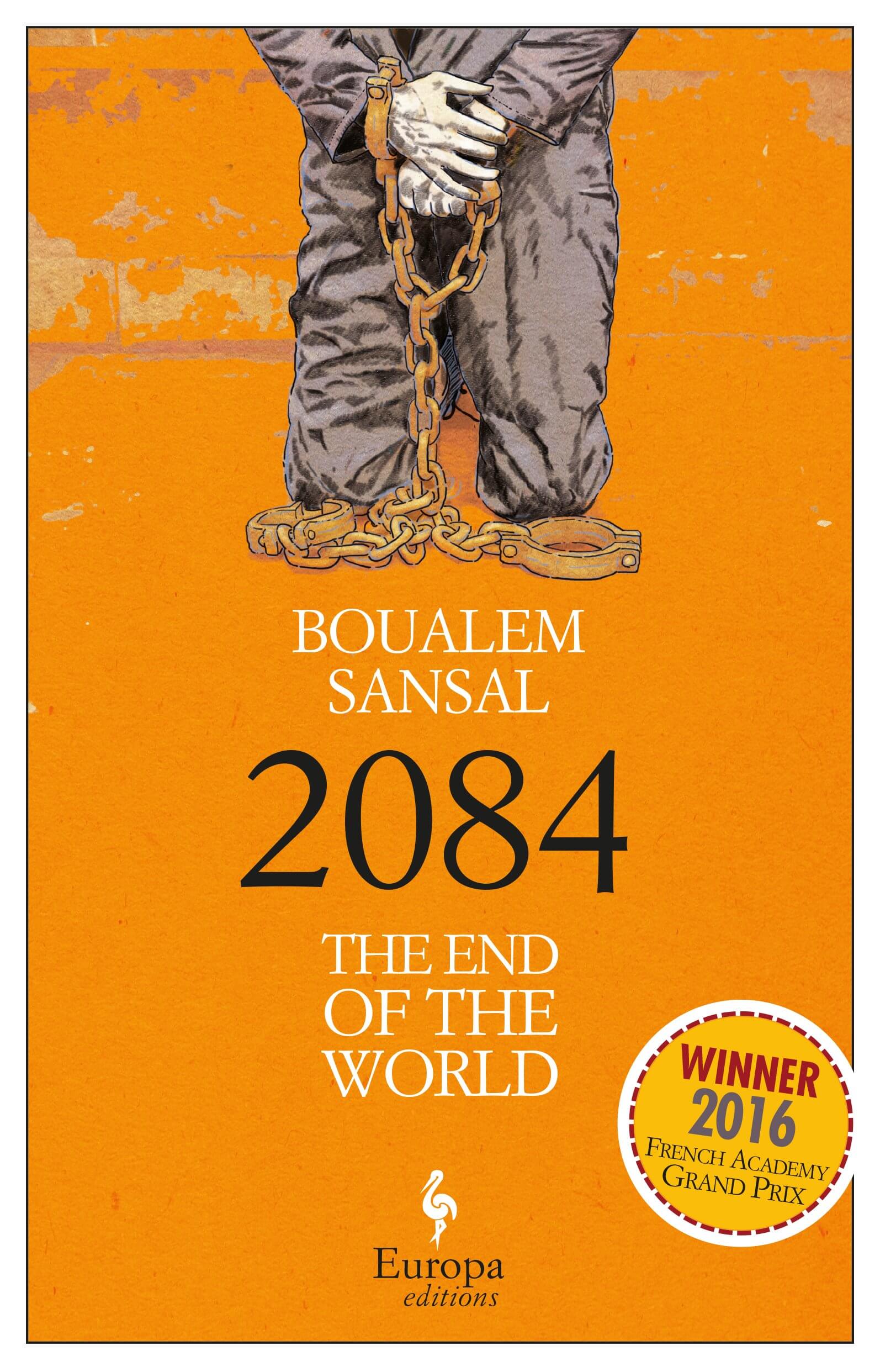 2084 The End Of The World by Boualem Sansal